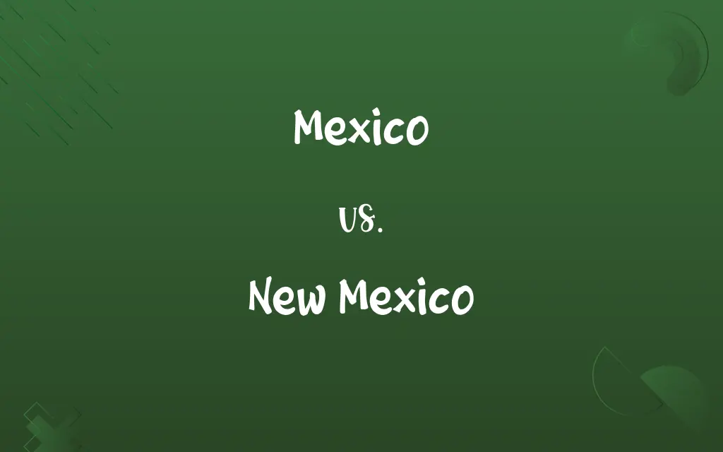Mexico vs. New Mexico