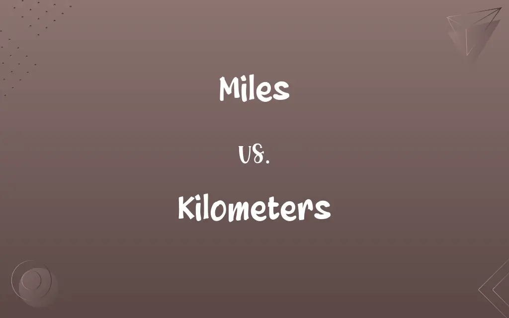Miles vs. Kilometers