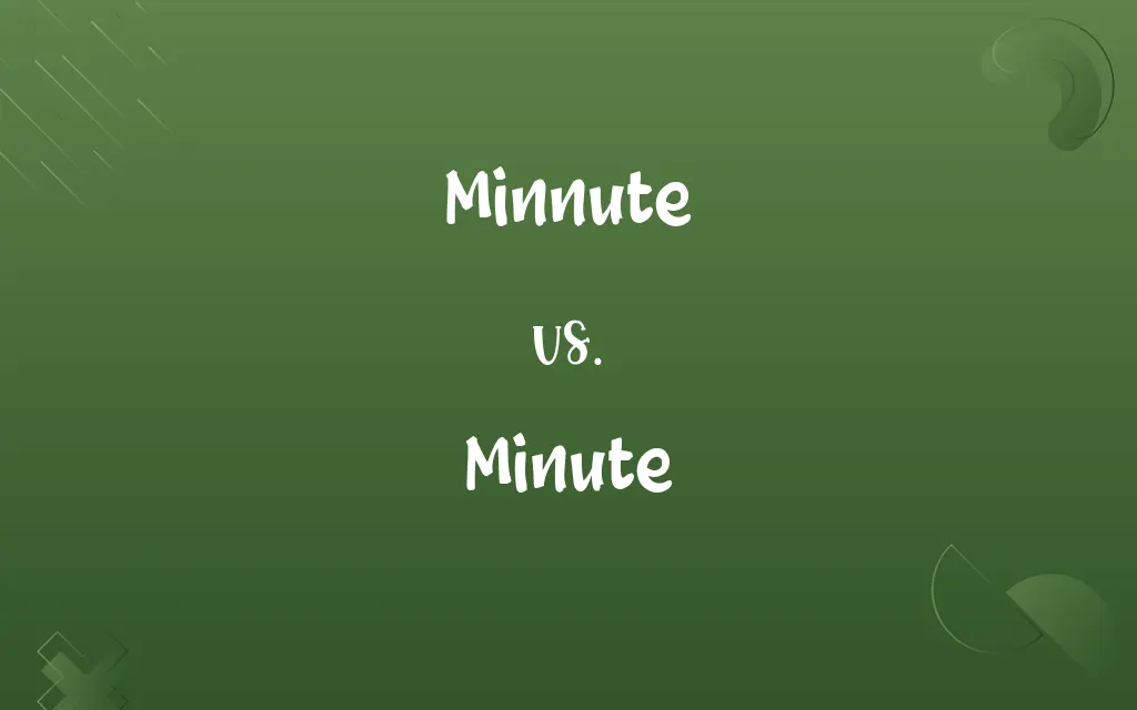 Minnute vs. Minute