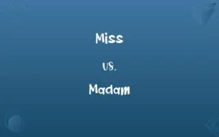 Miss vs. Madam