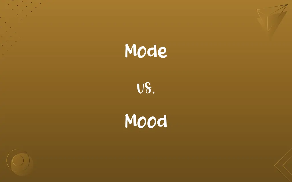 Mode vs. Mood