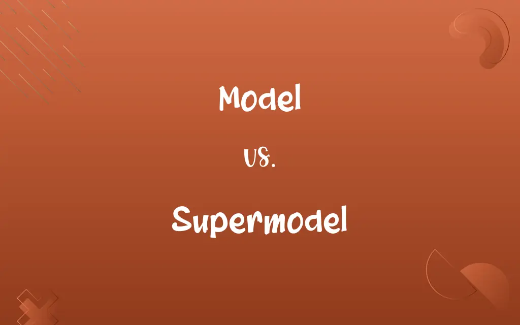 Model vs. Supermodel