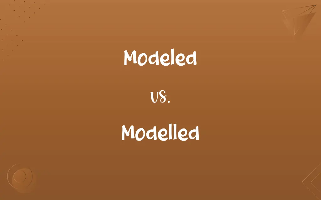 Modeled vs. Modelled