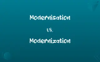 Modernisation vs. Modernization