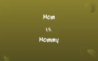 Mom vs. Mommy