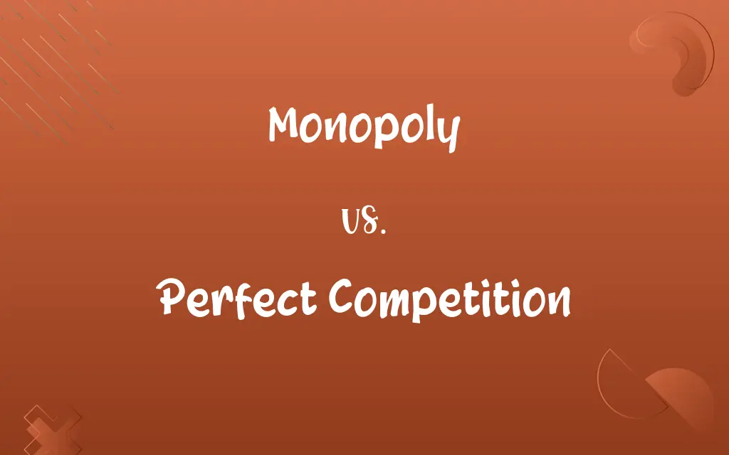 Monopoly vs. Perfect Competition