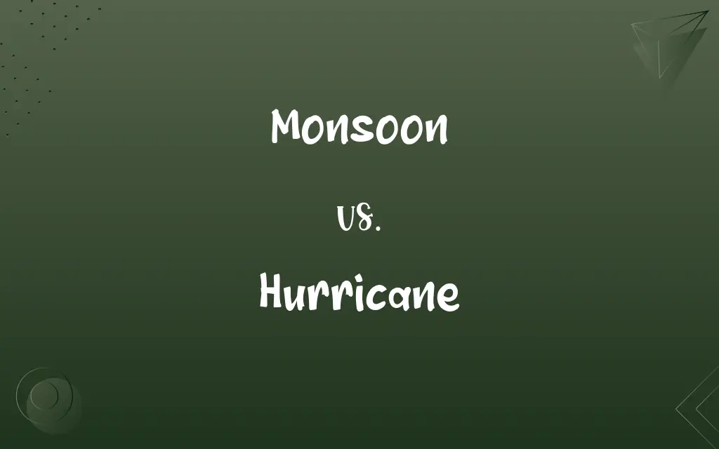 Monsoon vs. Hurricane