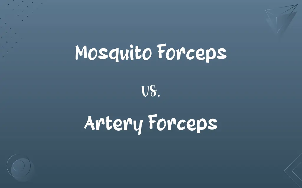 Mosquito Forceps vs. Artery Forceps