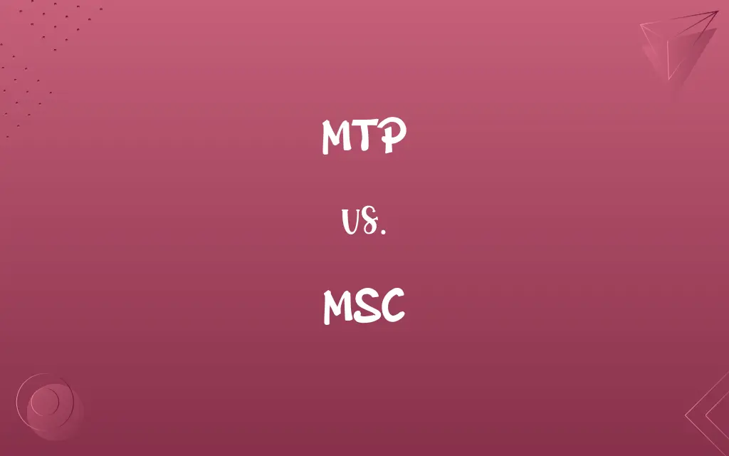 MTP vs. MSC