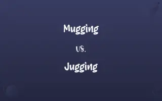 Mugging vs. Jugging