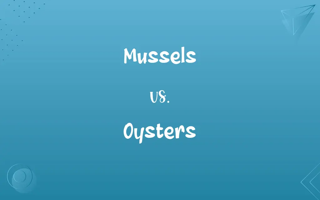 Mussels vs. Oysters