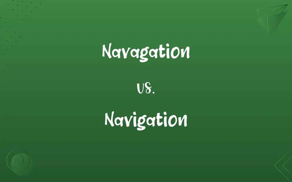 Navagation vs. Navigation