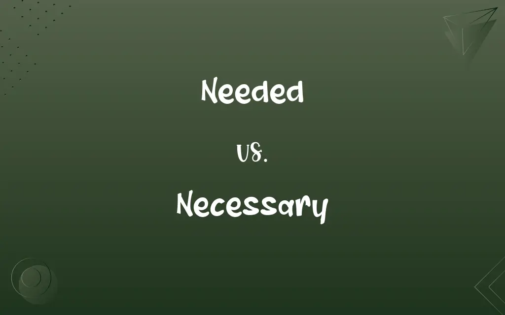 needed-vs-necessary-know-the-difference