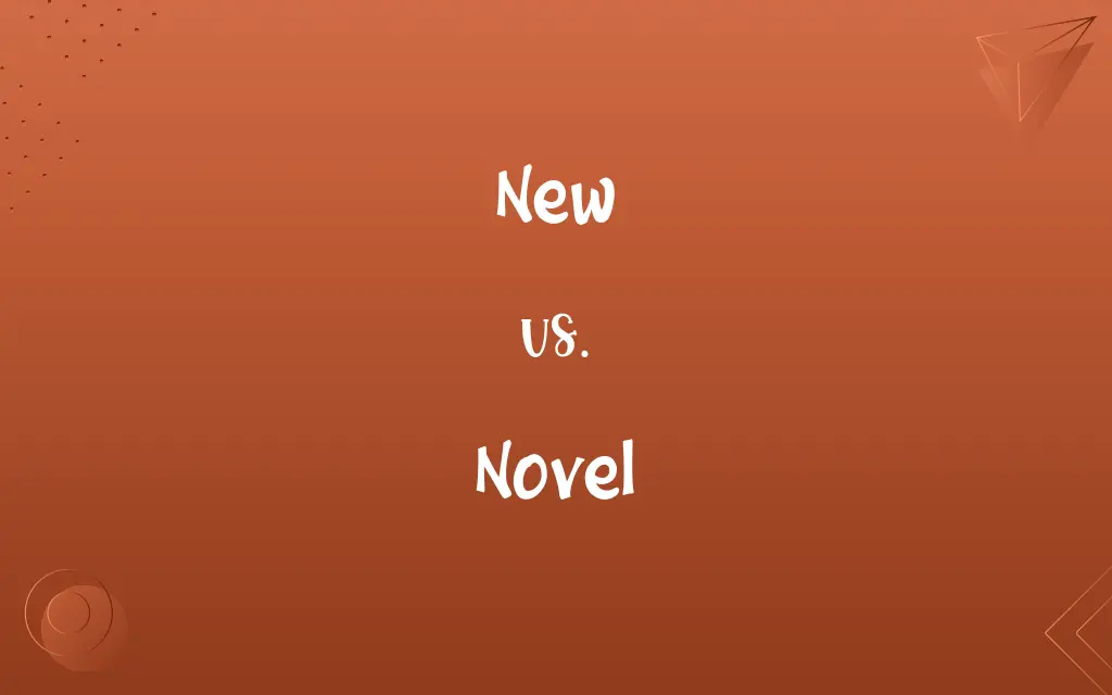 New vs. Novel