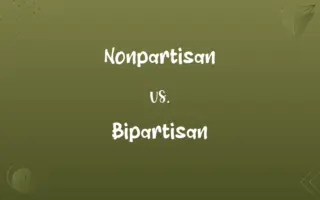Nonpartisan vs. Bipartisan