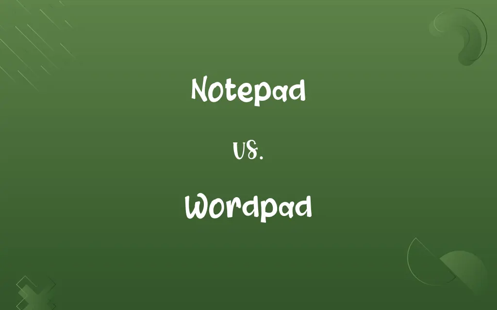 Notepad vs. Wordpad