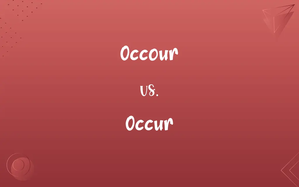 Occour vs. Occur