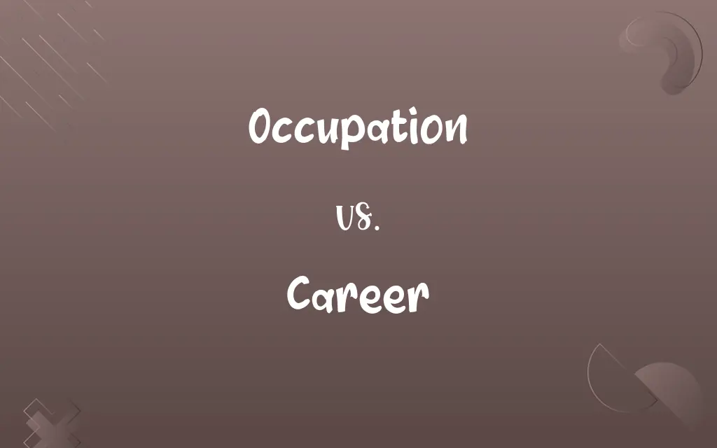 Occupation vs. Career