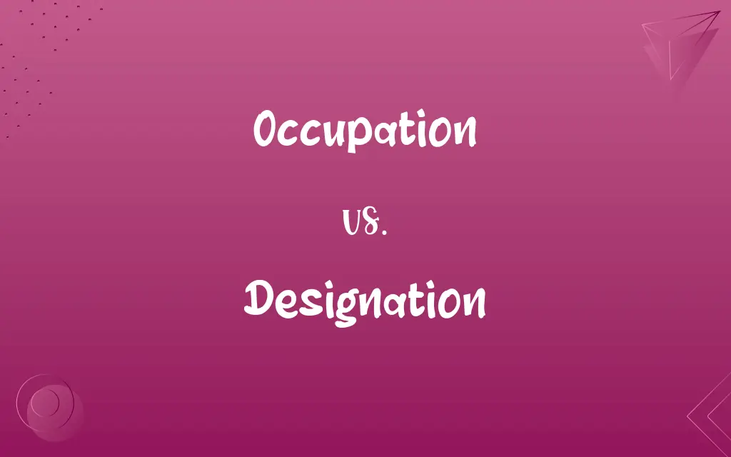 Occupation vs. Designation