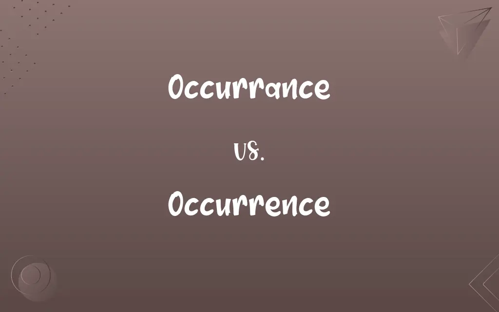 Occurrance vs. Occurrence