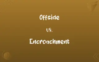 Offside vs. Encroachment