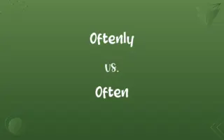 Oftenly vs. Often