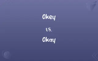Okey vs. Okay