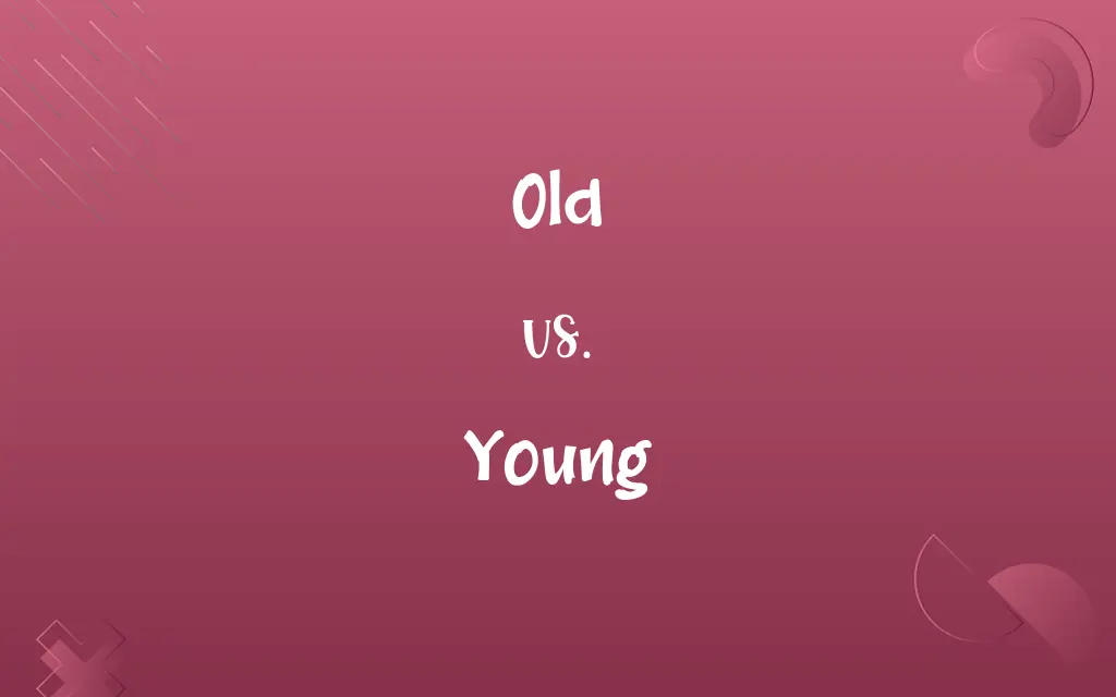 Old vs. Young