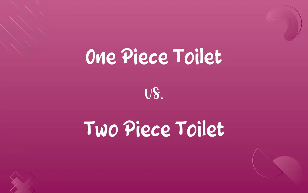 One Piece Toilet vs. Two Piece Toilet