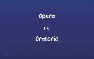 Opera vs. Oratorio