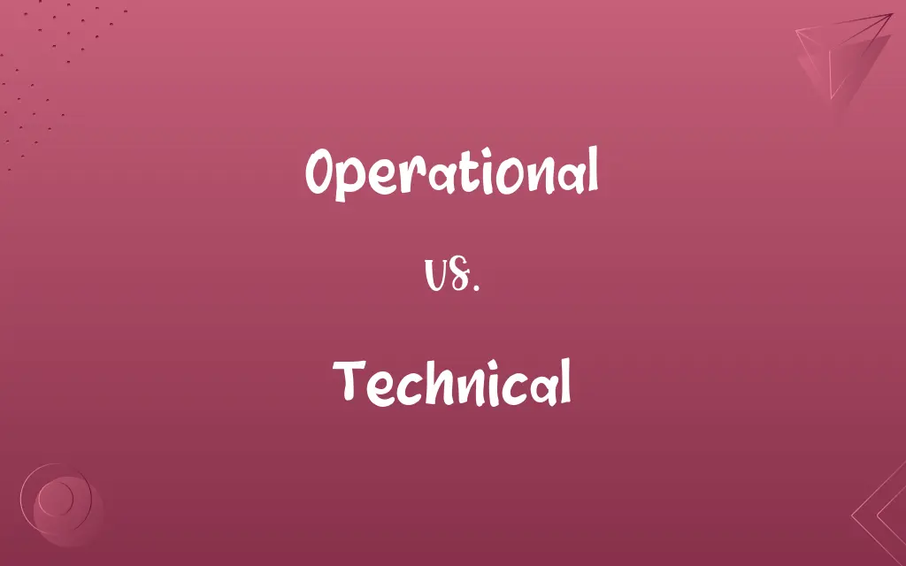 Operational vs. Technical