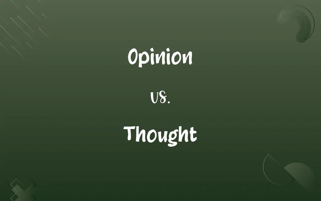 Opinion vs. Thought
