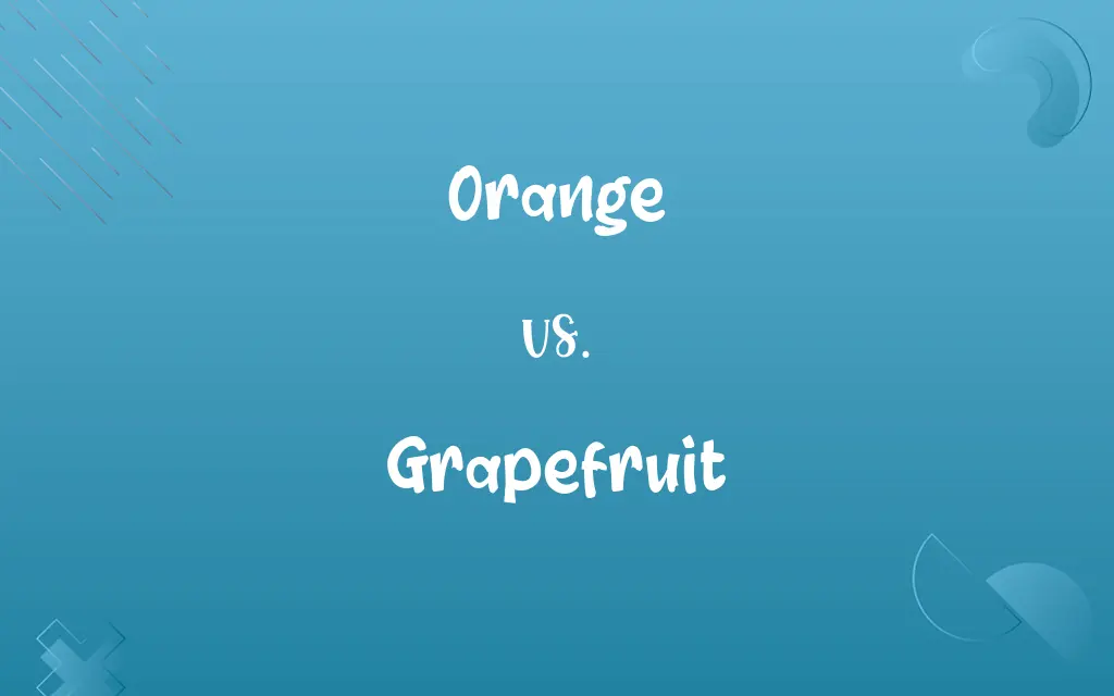 Orange vs. Grapefruit