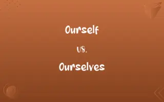 Ourself vs. Ourselves