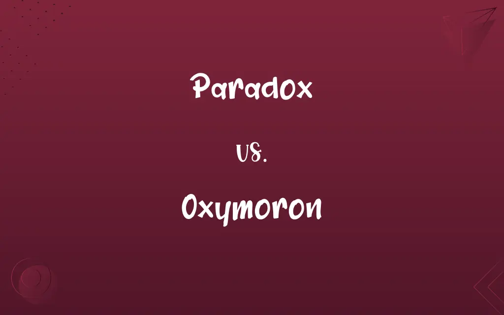 Paradox vs. Oxymoron