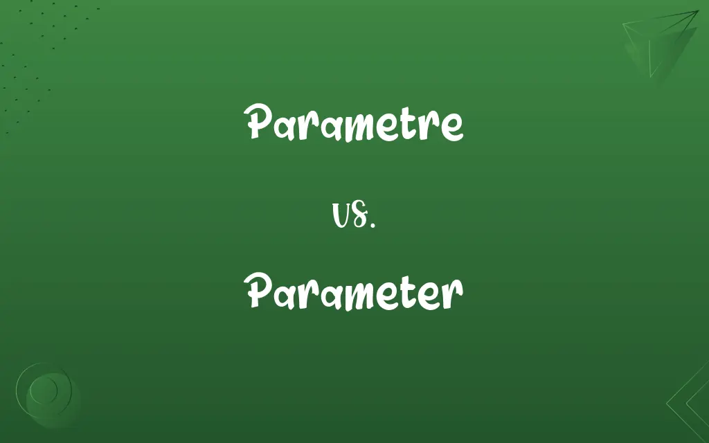 Parametre vs. Parameter