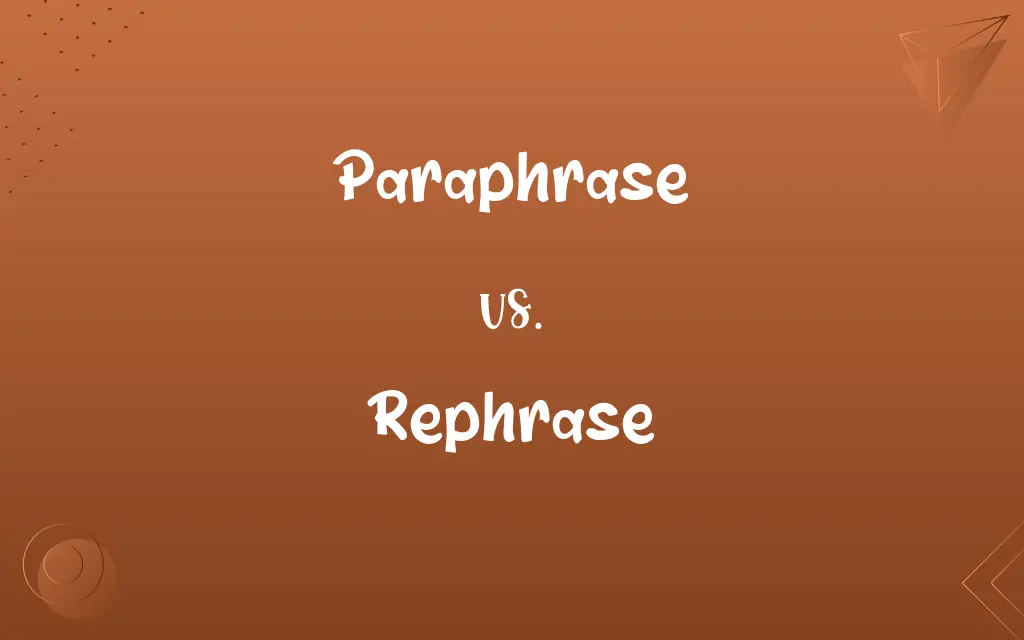 Paraphrase vs. Rephrase