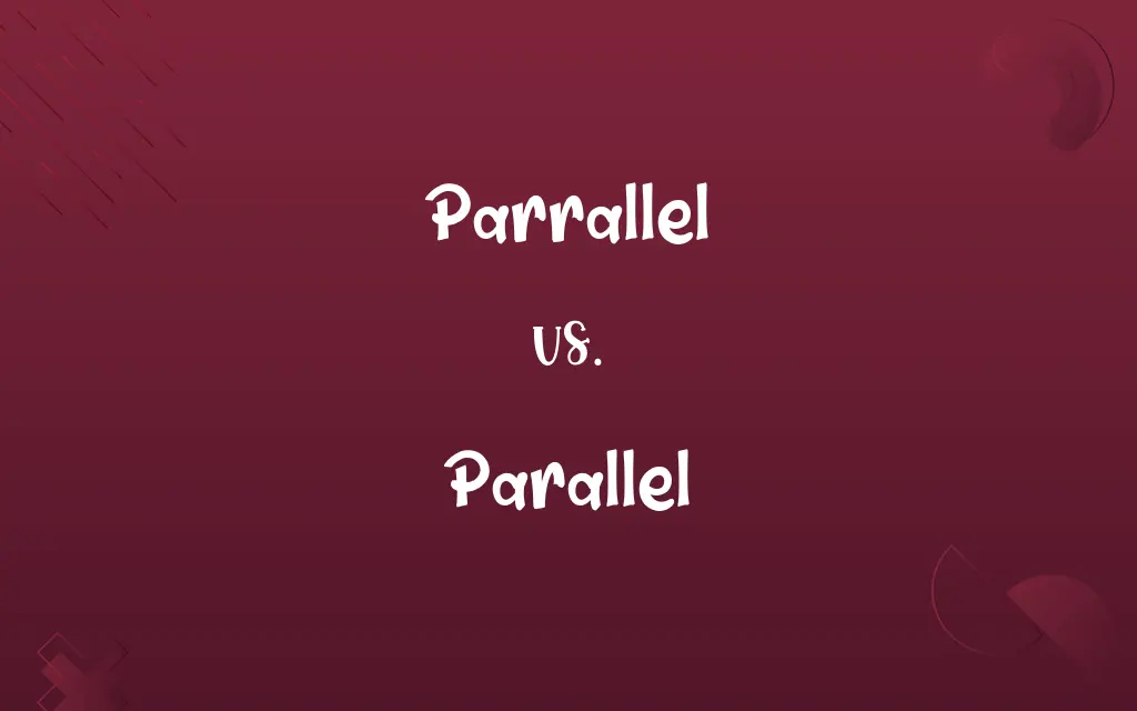 Parrallel vs. Parallel