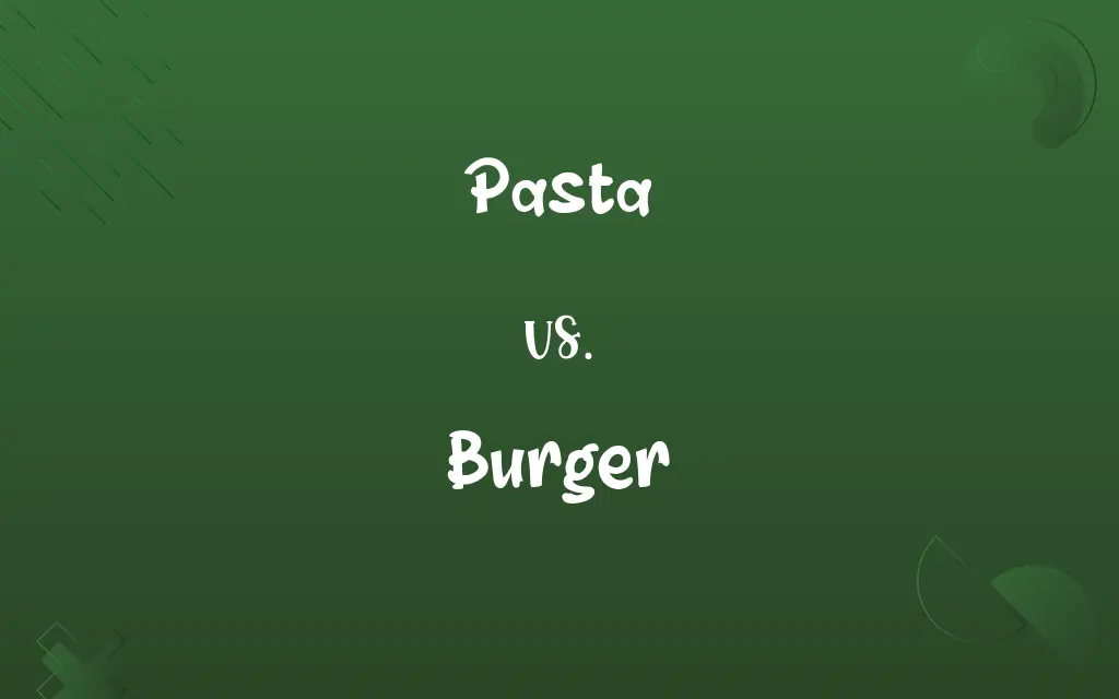 Pasta vs. Burger