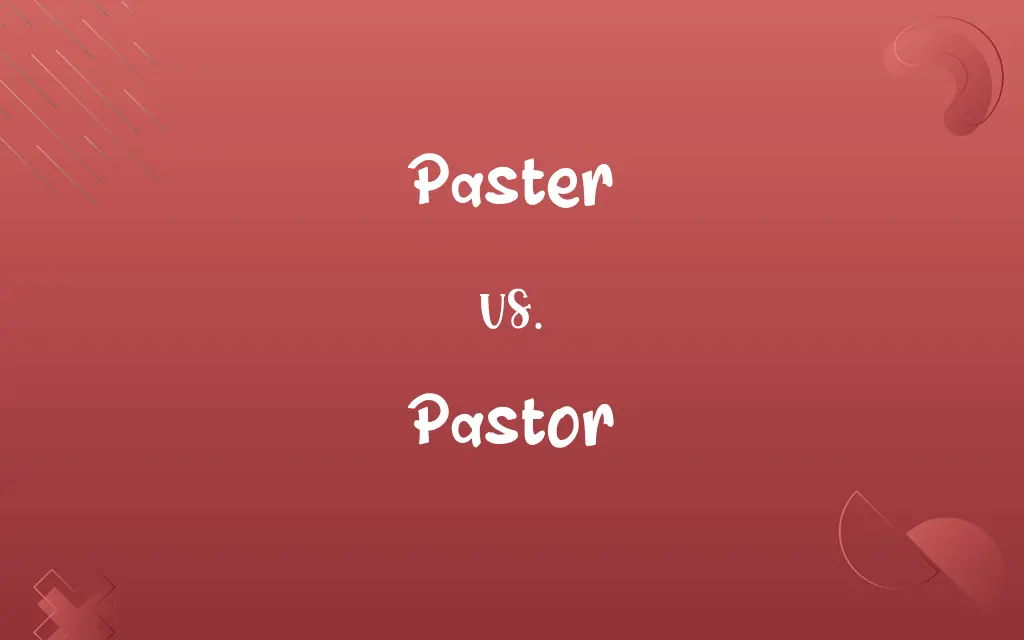 Paster vs. Pastor