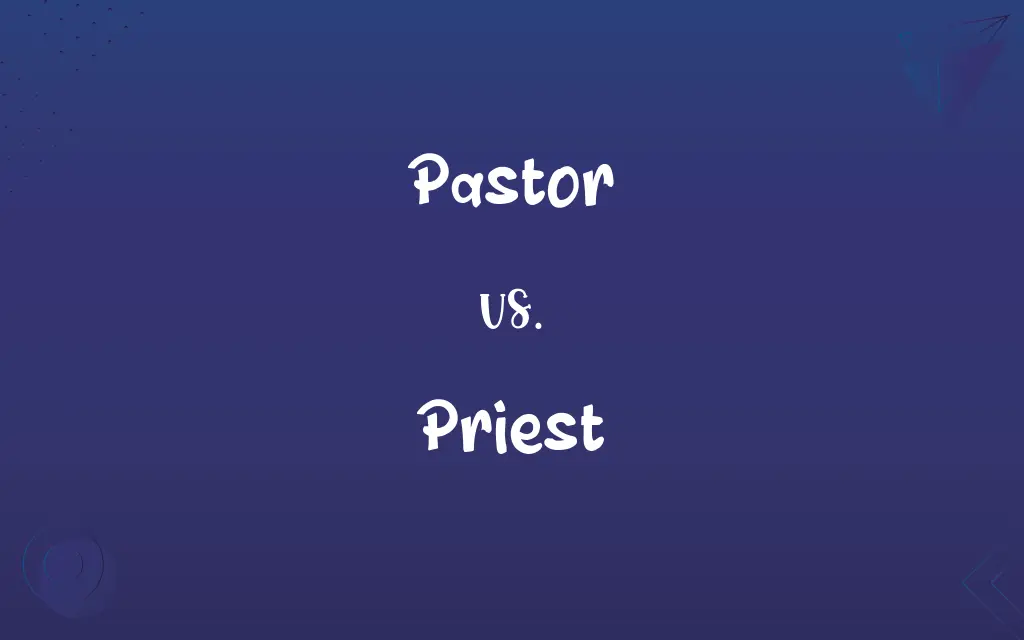 Pastor vs. Priest