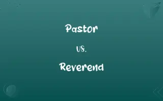 Pastor vs. Reverend