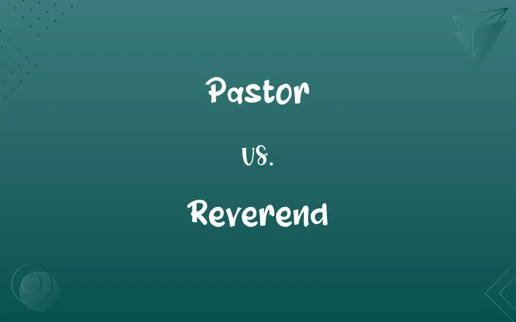 Pastor vs. Reverend