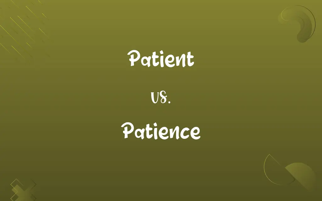 Patient vs. Patience