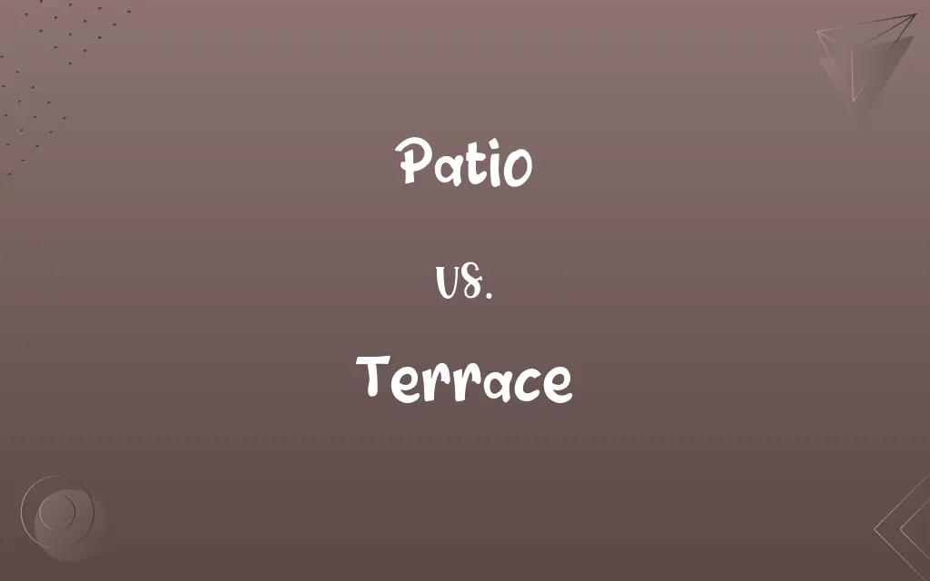 Patio vs. Terrace