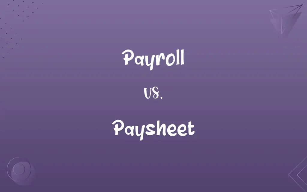 Payroll vs. Paysheet