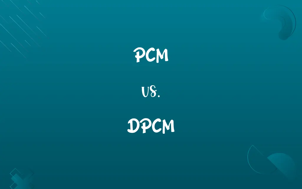PCM vs. DPCM