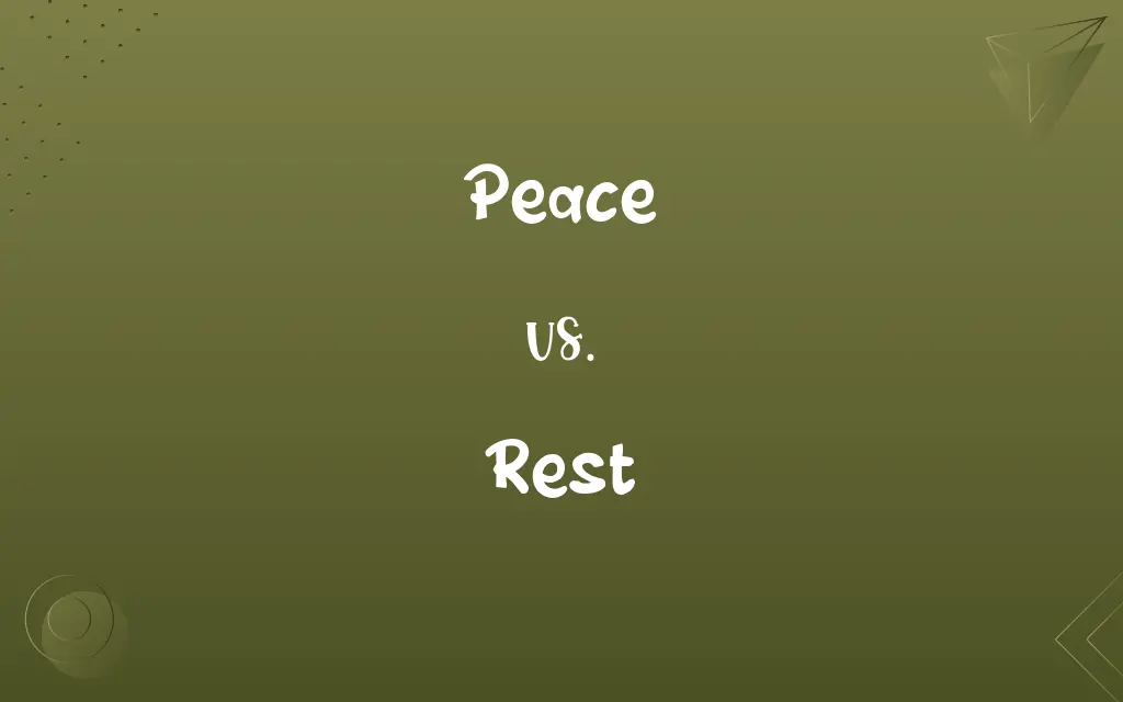 Peace vs. Rest