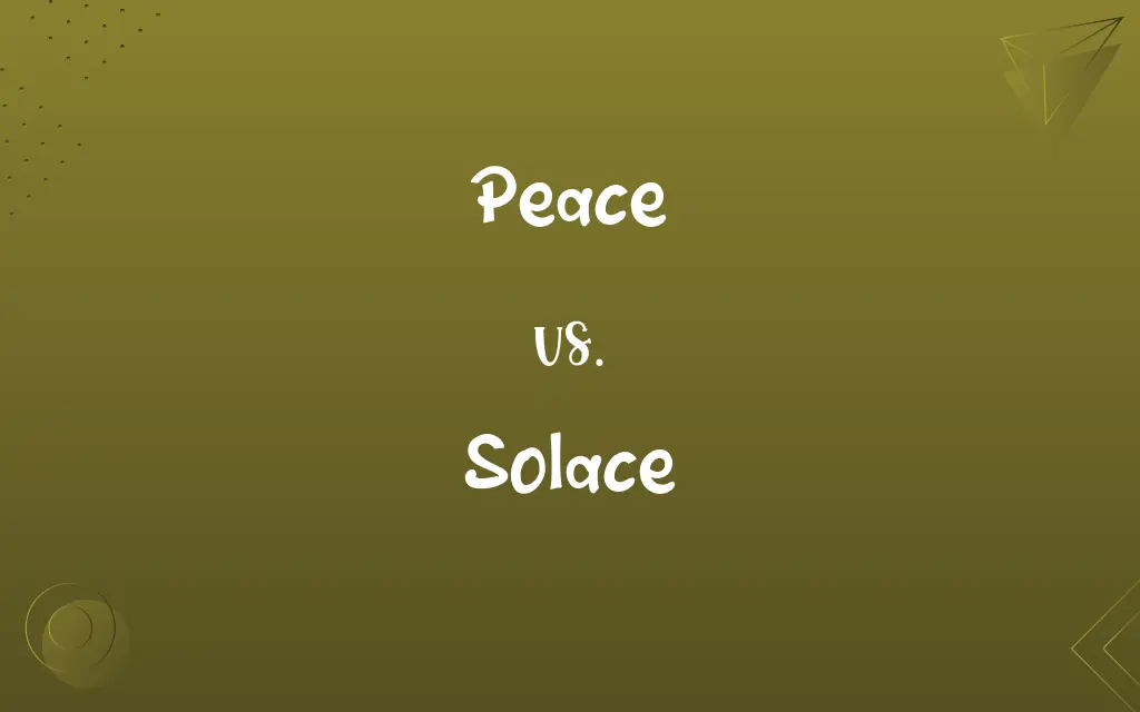 Peace vs. Solace