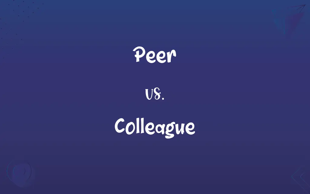 Peer vs. Colleague